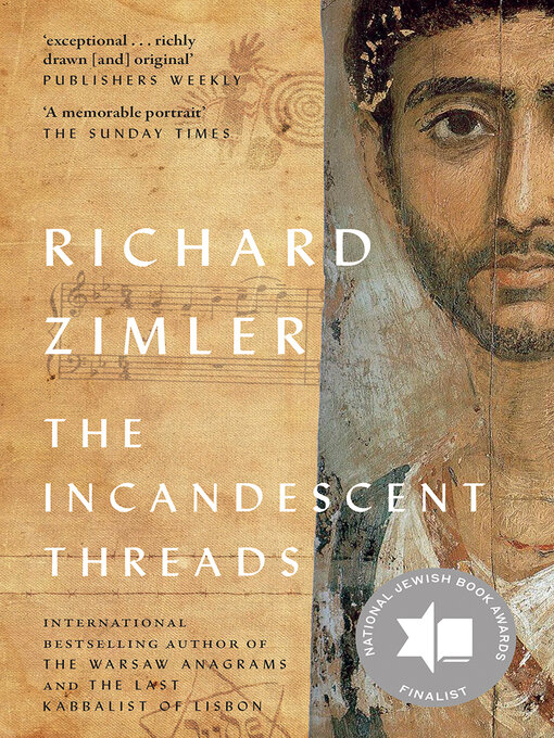 Title details for The Incandescent Threads by Richard Zimler - Available
